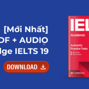 [PDF + Audio] Full version Cambridge IELTS 19