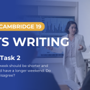 Giải đề Cam 19 – Test 2 – IELTS Writing task 2: The working week should be shorter