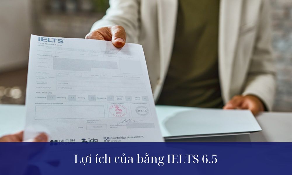 Bằng IELTS 6.5 đem đến nhiều lợi ích