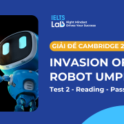 Giải đề Cambridge IELTS 20, Test 2, Reading Passage 3: Invasion of the Robot Umpires