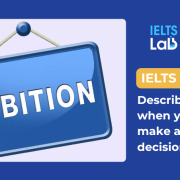 IELTS Speaking Part 2: Describe an ambition you have had for a long time
