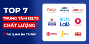 Top 7 trung tâm học IELTS chất lượng tại quận Hai Bà Trưng, Hà Nội 2026